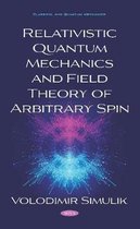 Relativistic Quantum Mechanics and Field Theory of Arbitrary Spin