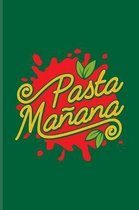 Pasta Manana