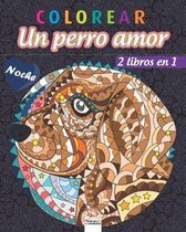 colorear - Un perro amor - 2 libros en 1 - Noche