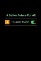 A Better Future For All Tourism Mode: September 27th World Tourism Day - Scrapbook - International Tourism Community - A Better Future For All - India
