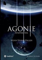Agonie - F�nfter Teil