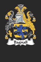 Bagnall: Bagnall Coat of Arms and Family Crest Notebook Journal (6 x 9 - 100 pages)