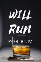 Will Run For Rum
