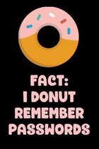 Fact: I Donut Remember Passwords: Password Book, UsernameKeeper, and Internet Organizer