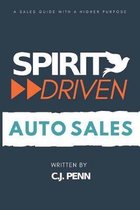 Spirit Driven Auto Sales: A Sales Guide with Higher Purpose