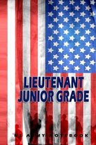 Lieutenant Junior Grade US Army Notebook: This Notebook is specially for Lieutenant Junior Grade. 120 pages with dot lines. Unique Notebook for all So