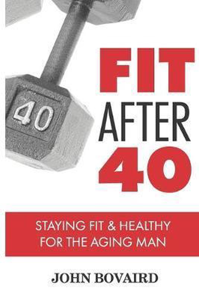 Fit After 40 van John Bovaird