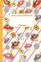 Composition Notebook Donut: Busy Cute Puppies Against Bullying Rainbow Pug & Donuts School Supplies for Girls, Boys and Teens, Color composition notebook for young people