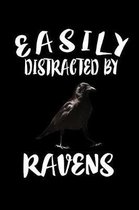 Easily Distracted By Ravens