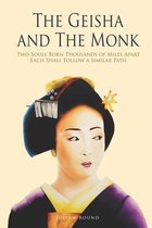 The Geisha and The Monk