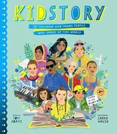 Kidstory 50 Children and Young People Who Shook Up the World Stories That Shook Up the World