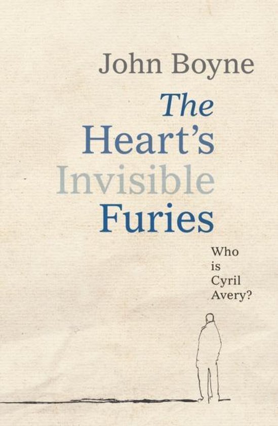 Livre 'The Heart's Invisible Furies' de John Boyne. Avec la question 'Qui est Cyril Avery?' et la silhouette d'un homme.