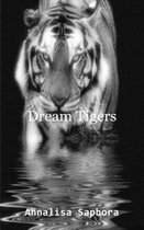 Dream Tigers