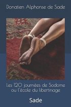 Les 120 journ�es de Sodome ou l'�cole du libertinage: Sade