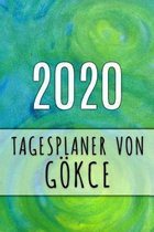 2020 Tagesplaner von G�kce: Personalisierter Kalender f�r 2020 mit deinem Vornamen