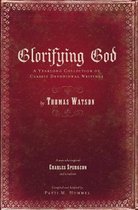 Glorifying God: A Yearlong Collection of Classic Devotional Writings