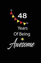 48 years of being awesome: funny and cute blank lined journal Notebook, Diary, planner Happy 48th fourty-eigth Birthday Gift for fourty eight yea