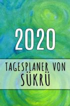 2020 Tagesplaner von S�kr�: Personalisierter Kalender f�r 2020 mit deinem Vornamen