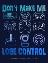 Don't Make Me Lose Control