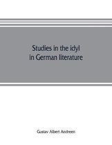 Studies in the idyl in German literature