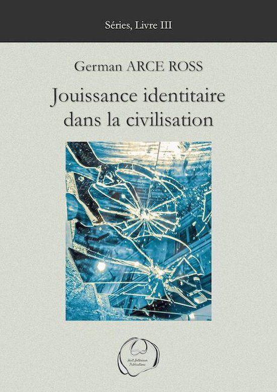 Séries, Troubles de civilisation 3 - Jouissance identitaire ... - cover
