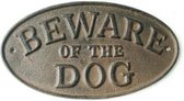 Beware of the Dog Spreukbord Gietijzer Waarschuwingsbord Hond Voor Binnen Buiten