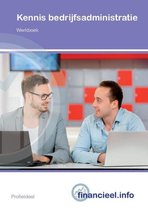 Financieel.info - Kennis Bedrijfsadministratie 2018 werkboek