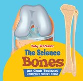 The Science of Bones 3rd Grade Textbook Children's Biology Books