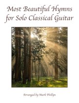 Most Beautiful Hymns for Solo Classical Guitar