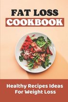 Fat Loss Cookbook