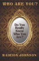 Who Are You?