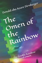 The Omen of the Rainbow