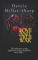 Love and True War