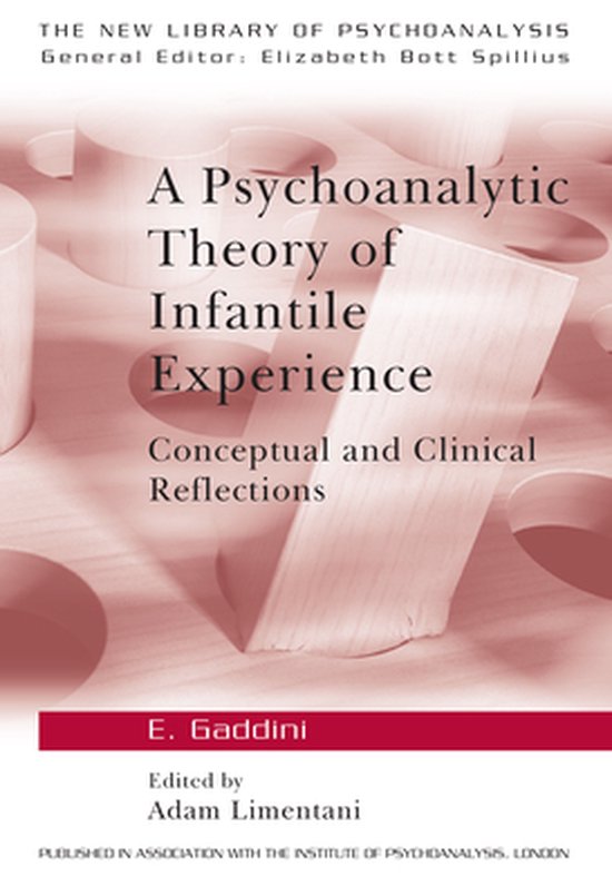 A Psychoanalytic Theory of Infantile Experience - cover