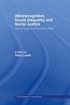 Critical Realism: Interventions (Routledge Critical Realism) - (Mis)recognition, Social Inequality and Social Justice