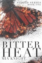 Singed- Bitter Heat
