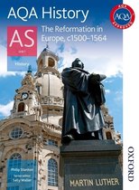 AQA History AS Unit 1 Reformation in Europe, C1500-1564