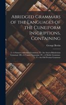 Abridged Grammars of the Languages of the Cuneiform Inscriptions, Containing