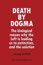 Death by Dogma