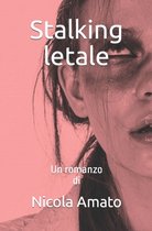 Stalking letale