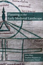 Exeter Studies in Medieval Europe- Planning in the Early Medieval Landscape