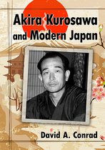 Akira Kurosawa and Modern Japan