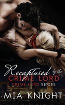 Crime Lord- Recaptured by the Crime Lord