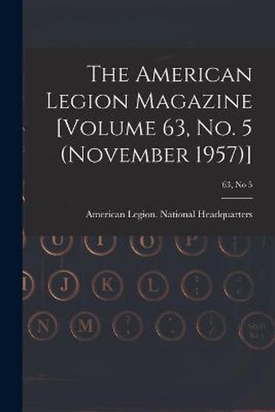 The American Legion Magazine [Volume 63, No. 5 (November 195 ... - cover