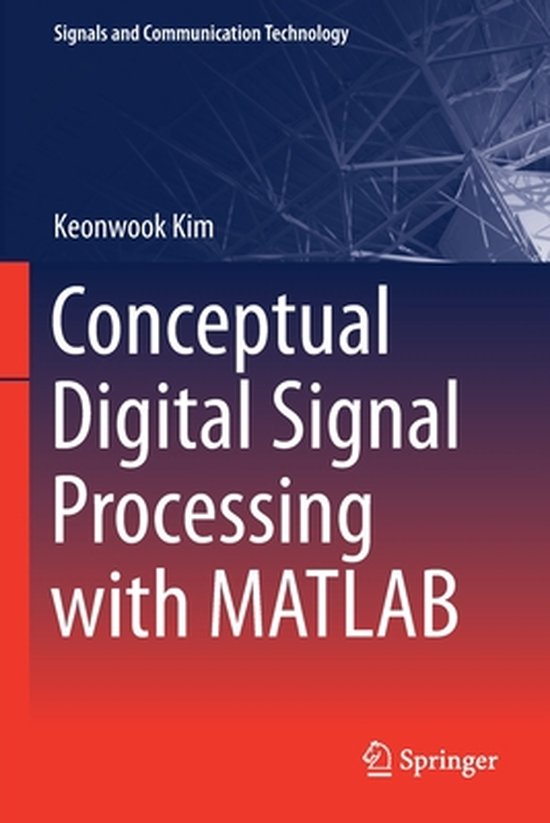 Conceptual Digital Signal Processing with MATLAB 9789811525865