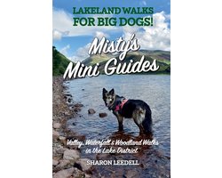 Twenty Easy Valley, Waterfall & Woodland Walks in the Lake District- Misty's Mini Guides