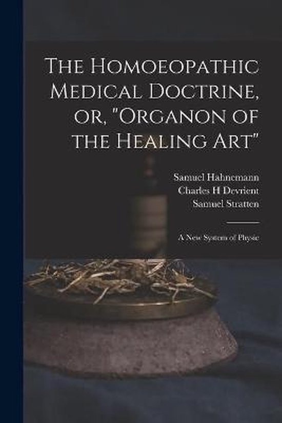 Foto: The homoeopathic medical doctrine or organon of the healing art 