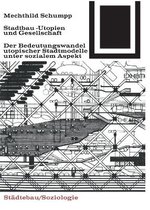 Stadtbau-Utopien und Gesellschaft