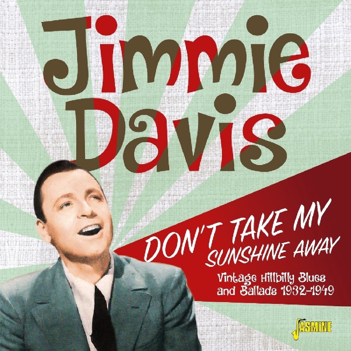 Jimmie Davis - Don't Take My Sunshine Away. Vintage Hillbilly Blu (CD)