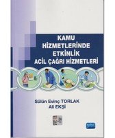 Kamu Hizmetlerinde Etkinlik Acil Çağrı Hizmetleri